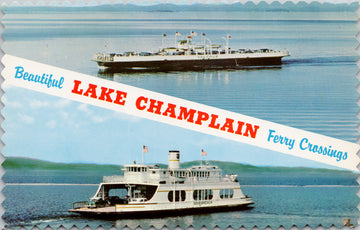 MV 'Valcour' & 'Adirondack' Lake Champlain Ferry Crossing NY VT Postcard