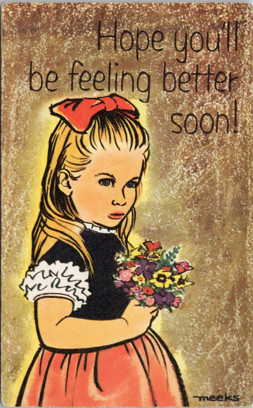 Meeks Artist Young Girl with Flowers Feel Better Soon Unused BR Press Postcard 