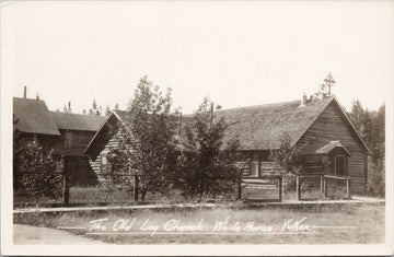 The Old Log Church Whitehorse Yukon YT  Unused Gowen Sutton RPPC Postcard