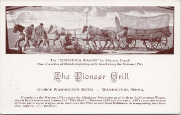 The Pioneer Grill George Washington Hotel Washington Pennsylvania PA Conestoga Wagon by Malcolm Parcell Unused Advertising Postcard