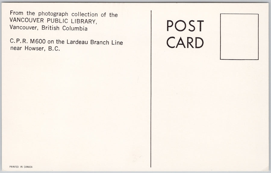 Howser British Columbia CPR M600 on Lardeau Branch Line CP Railway (Kootenay and Arrowhead) Unused Litho Postcard SP16