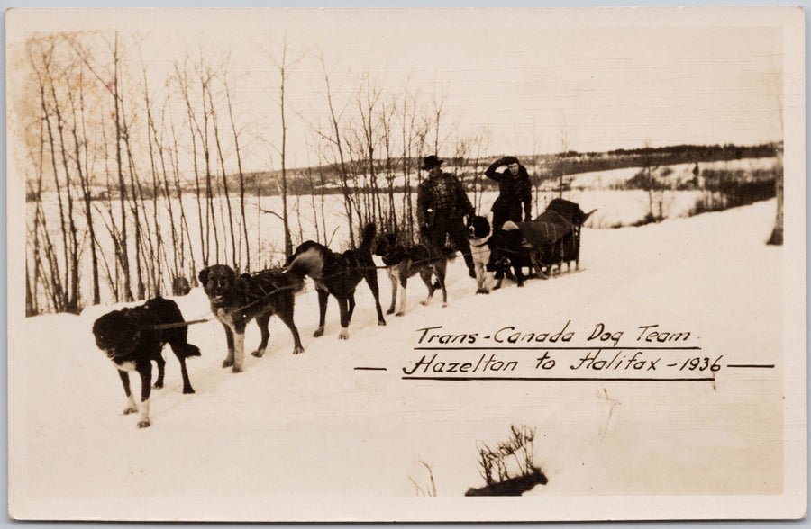 Trans-Canada Dog Team Hazelton BC to Halifax NS 1936 Postcard 