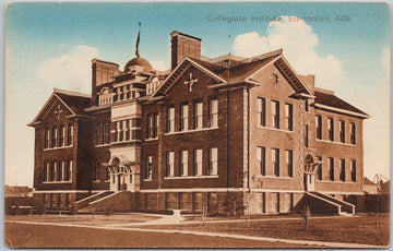 Collegiate Institute Edmonton Alberta AB Canada H. Enida Olive Postcard