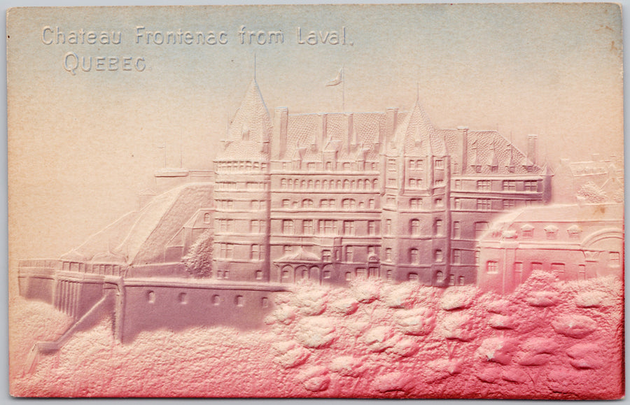 Chateau Frontenac from Laval Quebec  Embossed Postcard 