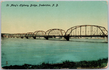 St Mary's Highway Bridge Fredericton NB  Postcard 