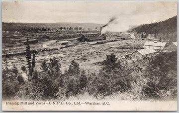 Wardner BC Planning Mill and Yards C.N.P.L. Crows Nest Pass Lumber Co British Columbia Canada Unused Postcard 