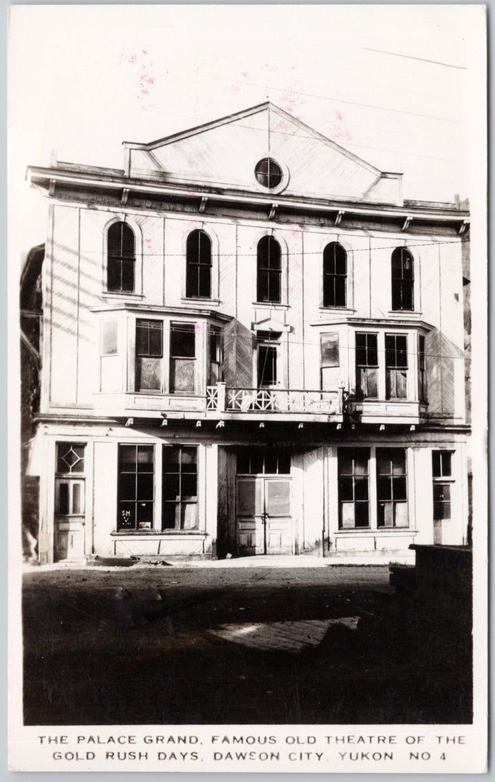Dawson City Yukon The Palace Grand Theatre of Gold Rush Days RPPC Postcard