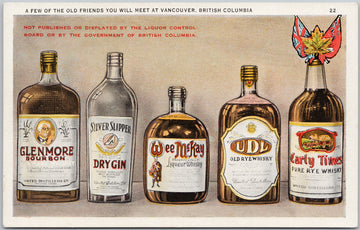 Vancouver BC A Few Old Friends UDL Early Times Rye Whiskey Silver Slipper Dry Gin Glenmore Bourbon Wee McKay Liquer Alcohol Patriotic Robert Best Postcard 