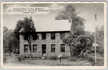 Boyhood Home of William McKinley Lisbon Ohio now Columbiana Co.  Boy Scouts Reservation Postcard