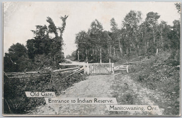 Manitowaning Ontario Old Gate Entrance to Indian Reserve Postcard