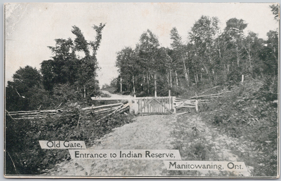 Manitowaning Ontario Old Gate Entrance to Indian Reserve Postcard