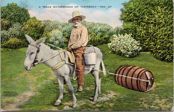 Texas Waterworks of Yesterday Man Burro Barrel TX c1942 Linen Postcard S1