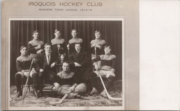 Iroquois Hockey Club 1913-14 Winners Town League RPPC Postcard S5