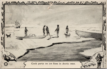 Cook Party on Ice Floes Arctic Seas North Pole Explorers Postcard S6 *as is