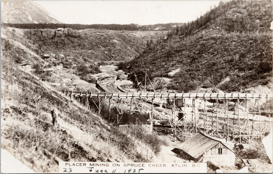 Atlin British Columbia Placer Mining on Spruce Creek BC Postcard 