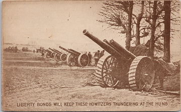 WW1 Liberty Bonds Howitzers Thundering at Huns c1918 Postcard