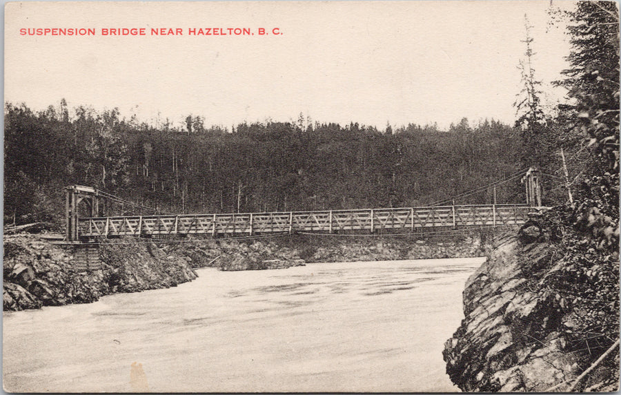 Hazelton British Columbia Suspension Bridge Postcard 