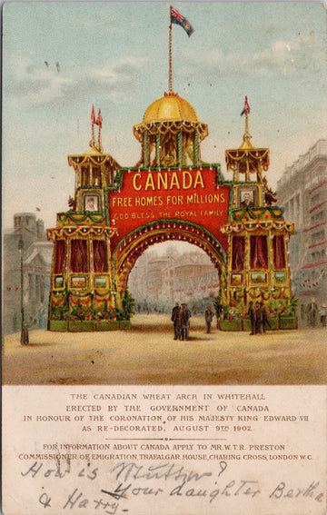 Canada Wheat Arch in Whitehall England Erected by Canadian Govt Honour Coronation King Edward VII Free Homes for Millions Canada Emigration Postcard 