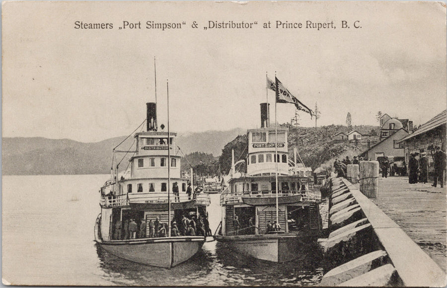 Prince Rupert BC Steamers 'Port Simpson' & 'Distributor' Ships Steamships c1910 ID Allen Postcard 