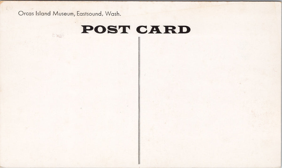 Eastsound WA Orcas Island Museum Washington Unused Litho Postcard SP13