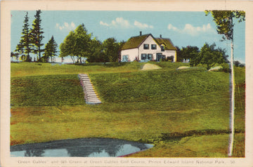 Green Gables & Golf Course Cavendish Prince Edward Island PE PECO Postcard 