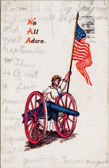 We All Adore Woman Lady Liberty USA Flag Cannon Patriotic c1908 Gaudin Postcard 